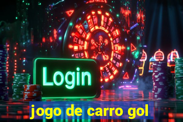 jogo de carro gol